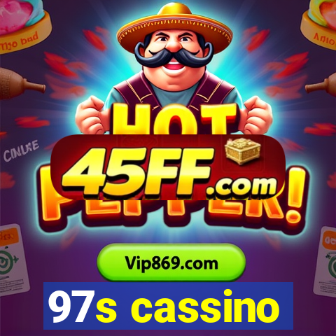 97s cassino